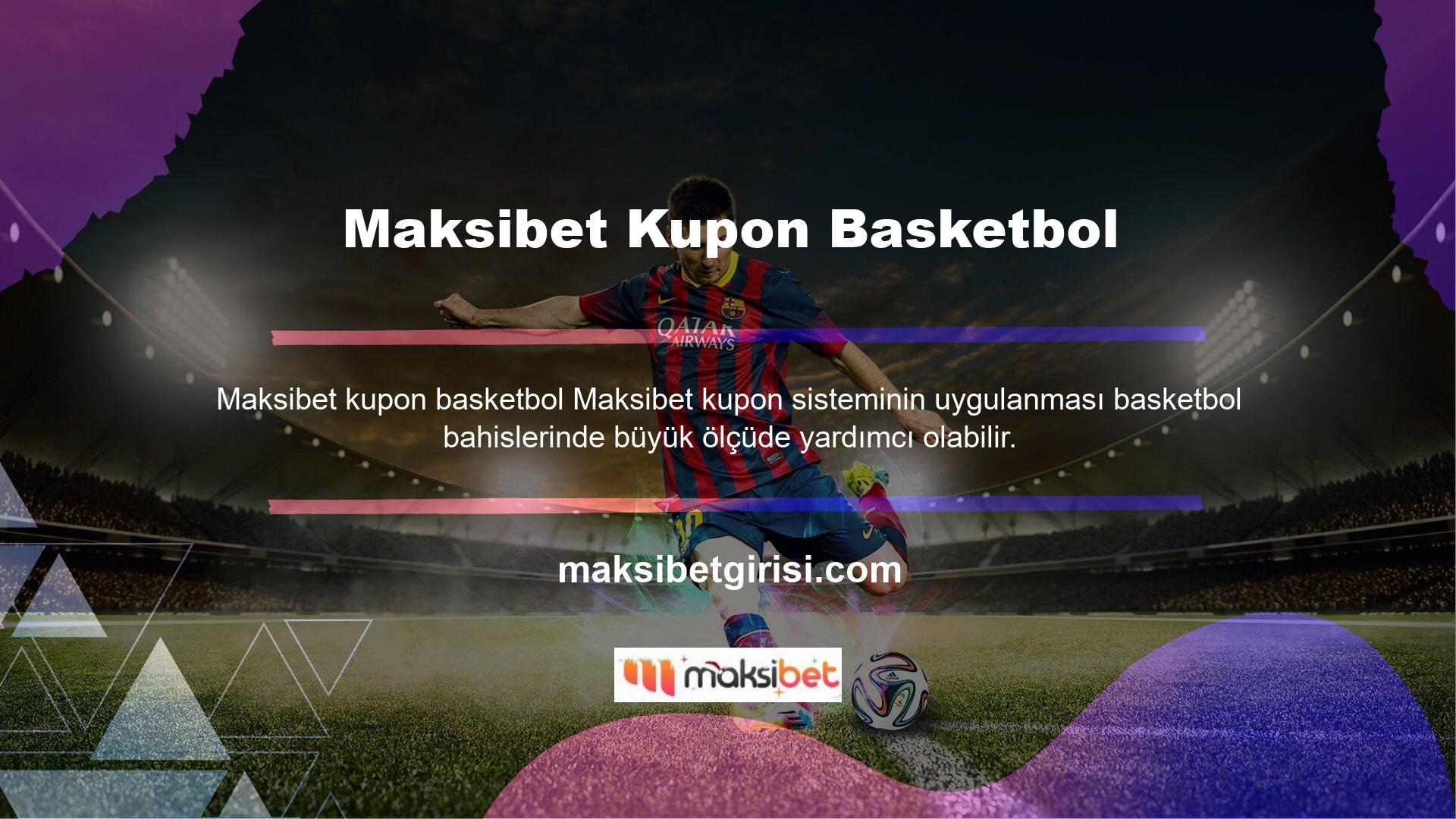 Ancak basketbolda sistem kuponları o kadar karlı değil