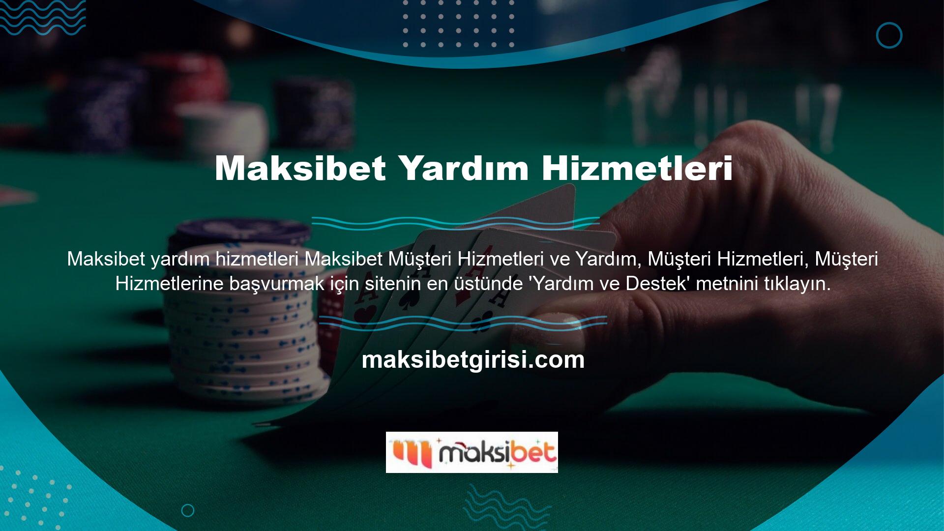 Herhangi bir sorunla karşılaşırsanız, e -posta yoluyla Maksibet müşteri hizmetlerine ulaşabilirsiniz